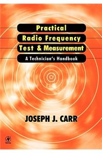 Practical Radio Frequency Test and Measurement: A Technician's Handbook