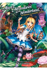 Alice's Adventures in Wonderland and Through the Looking Glass (Illustrated Nove L)