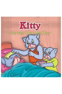 Kitty—Nurses Her Mother