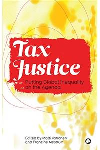 Tax Justice: Putting Global Inequality on the Agenda