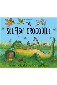 The Selfish Crocodile Anniversary Edition