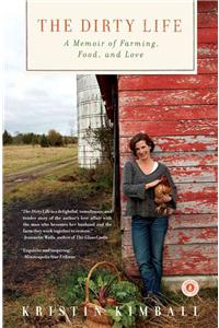 Dirty Life: A Memoir of Farming, Food, and Love