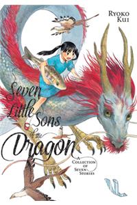 Seven Little Sons of the Dragon