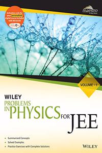 Wiley's Problems in Physics for JEE, Vol - I