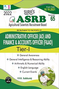 SURA`S ASRB (Agricultural Scientists Recruitment Board) Administrative Officer (AO) and Finance & Accounts Officer (F&AO) TIER-I EXAM BOOKS - LATEST EDITION 2022