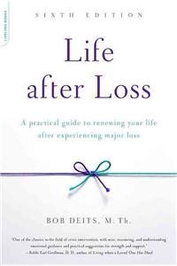 Life after Loss, 6th Edition