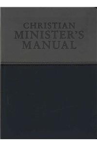 Christian Minister's Manual--Updated and Expanded Duotone Edition: DuoTone Edition