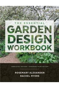 The Essential Garden Design Workbook: Completely Revised and Expanded