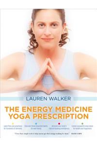 Energy Medicine Yoga Prescription