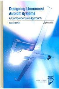 Designing Unmanned Aircraft Systems