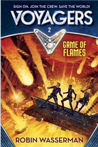 Voyagers: Game of Flames (Book 2)