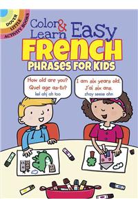 Color & Learn Easy French Phrases for Kids