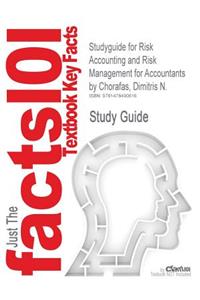 Studyguide for Risk Accounting and Risk Management for Accountants by Chorafas, Dimitris N.