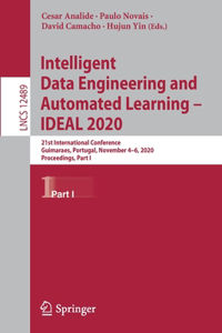 Intelligent Data Engineering and Automated Learning – IDEAL 2020