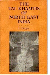 The Tai Thamtis of North East India