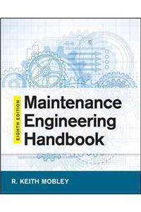 Maintenance Engineering Handbook, Eighth Edition