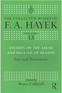 Studies on the Abuse and Decline of Reason