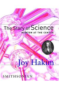 Story of Science: Newton at the Center: Newton at the Center