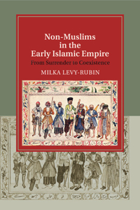 Non-Muslims in the Early Islamic Empire