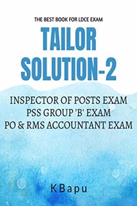 TAILOR SOLUTION-2: FOR LDCE POSTAL EXAM