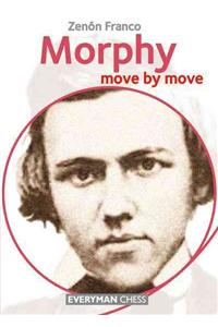 Morphy: Move by Move