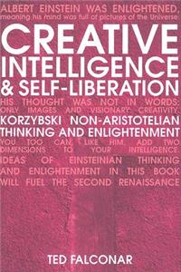 Creative Intelligence and Self-Liberation