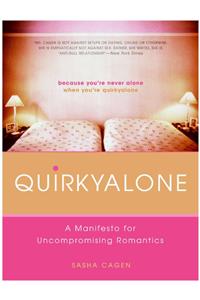 Quirkyalone: A Manifesto for Uncompromising Romantics