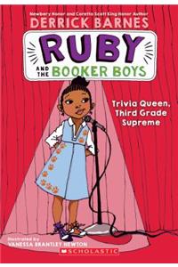 Trivia Queen, Third Grade Supreme (Ruby and the Booker Boys #2)