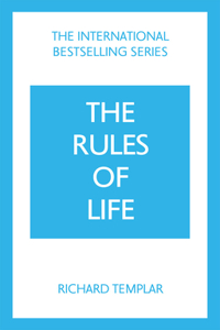 Rules of Life: A Personal Code for Living a Better, Happier, More Successful Kind of Life