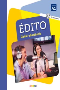 Edito (nouvelle edition): Cahier d'exercices A1 + CD MP3
