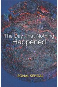 Day That Nothing Happened