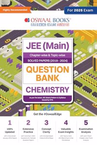 Oswaal JEE (Main) Question Bank Chemistry | Chapter-wise & Topic-wise Solved Papers | 2019-2024 | For 2025 Exam