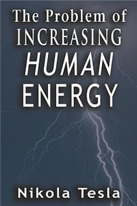 Problem of Increasing Human Energy