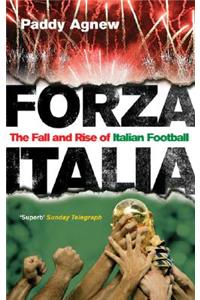 Forza Italia: The Fall and Rise of Italian Football