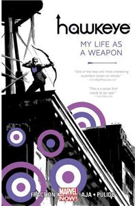 Hawkeye Volume 1: My Life As A Weapon (Marvel Now)