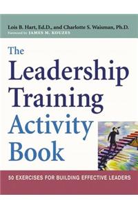 Leadership Training Activity Book: 50 Exercises for Building Effective Leaders