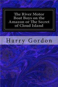 River Motor Boat Boys on the Amazon or The Secret of Cloud Island