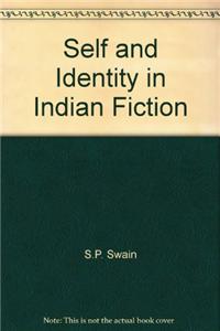 Self and Identity in Indian Fiction