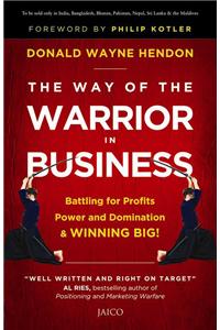 The Way Of The Warrior In Business