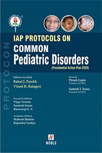 IAP PROTOCOLS ON Common Pediatric Disorders (Presidential Action Plan 2020)