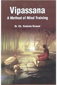 Vipassana A Method of Mind Training