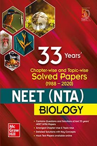 33 Years? Chapter-wise and Topic-wise Solved Papers (1988 - 2020) NEET (NTA) Biology