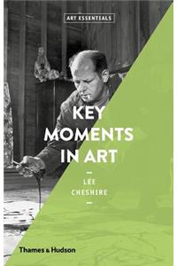 Key Moments in Art: Art Essentials