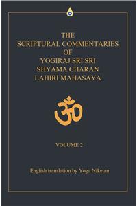 Scriptural Commentaries of Yogiraj Sri Sri Shyama Charan Lahiri Mahasaya