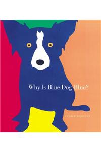 Why Is Blue Dog Blue?