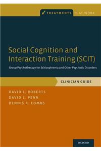 Social Cognition and Interaction Training (Scit)