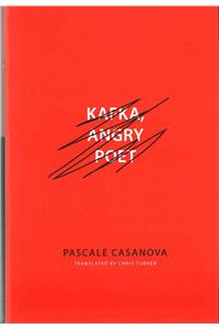 Kafka, Angry Poet