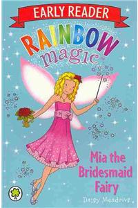 Rainbow Magic Early Reader: Mia the Bridesmaid Fairy