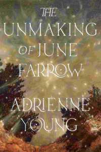 The Unmaking of June Farrow