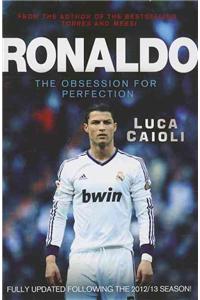 Ronaldo: The Obsession for Perfection